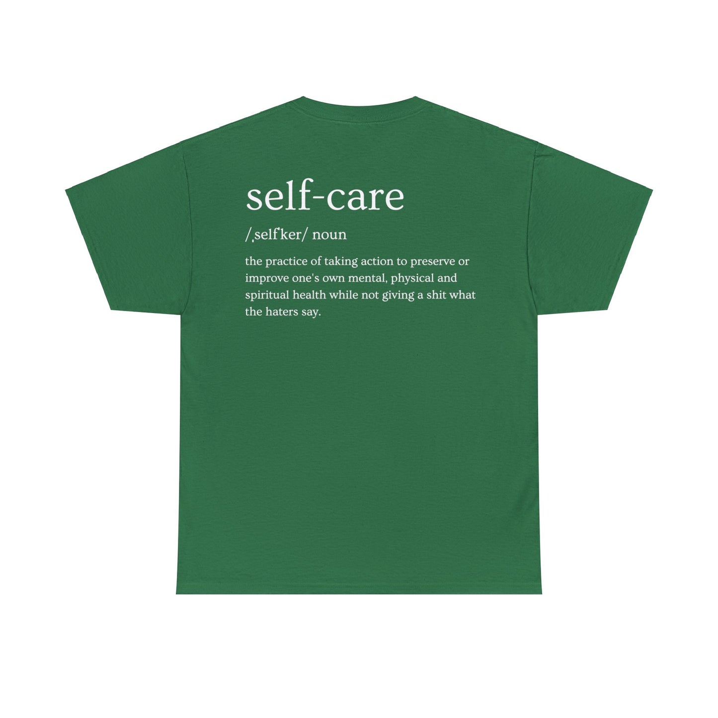 "Self Care" Definition- (Unisex Heavy Cotton Tee)
