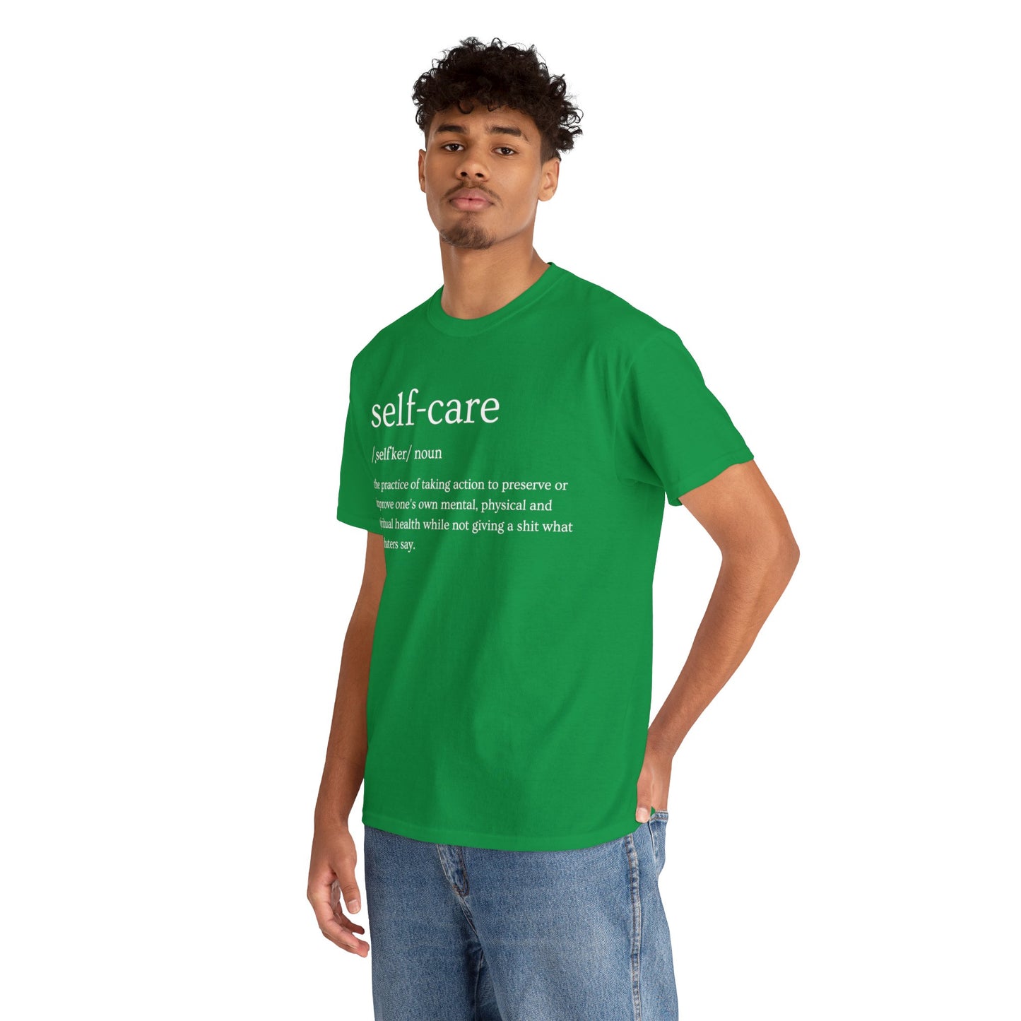 "Self Care" Definition- (Unisex Heavy Cotton Tee)