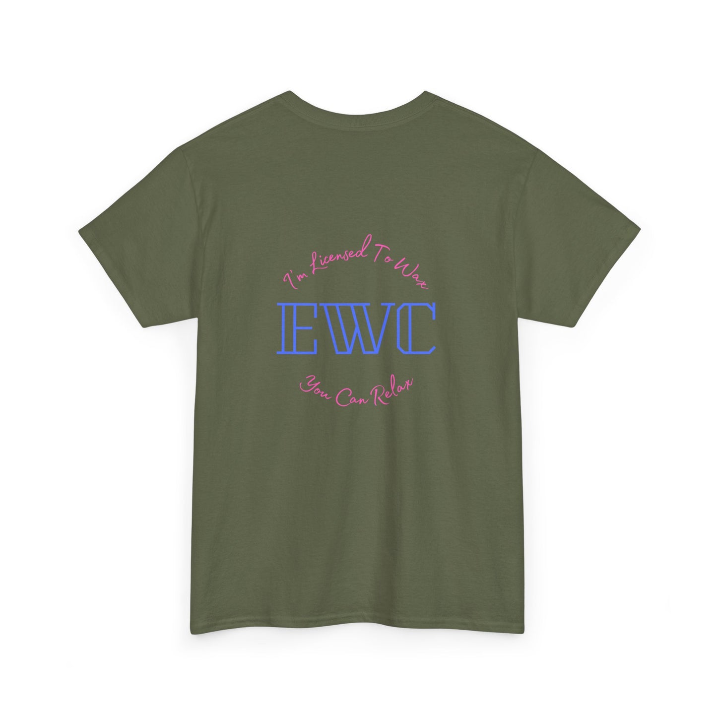 I'm Licensed To Wax, You Can Relax- Unisex Heavy Cotton Tee