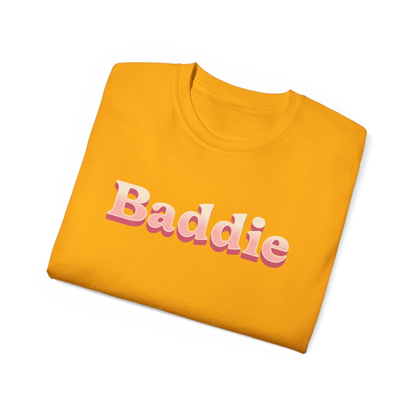 "Baddie" (Ultra Cotton Tee)