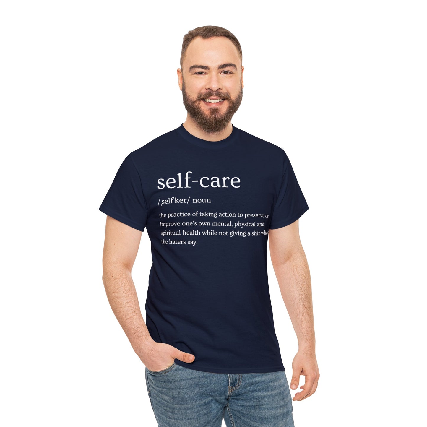 "Self Care" Definition- (Unisex Heavy Cotton Tee)
