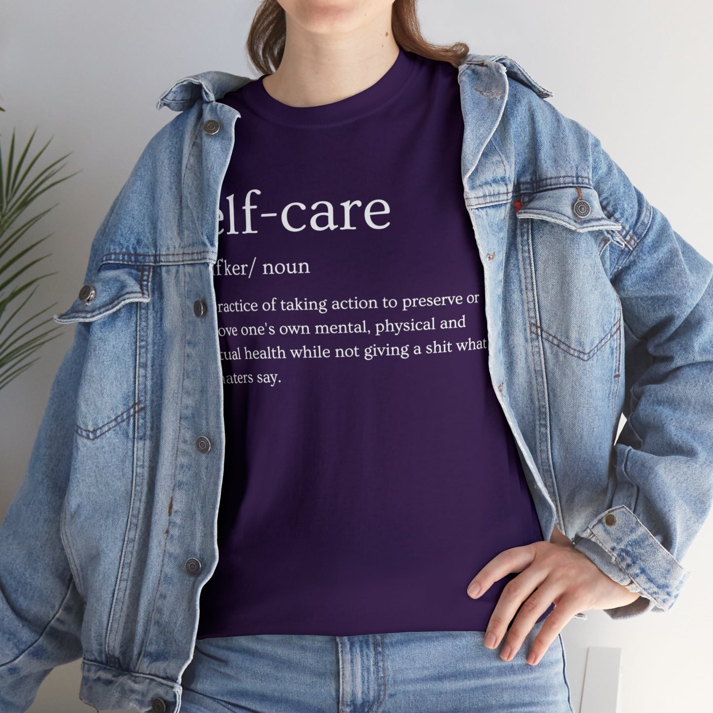 "Self Care" Definition- (Unisex Heavy Cotton Tee)
