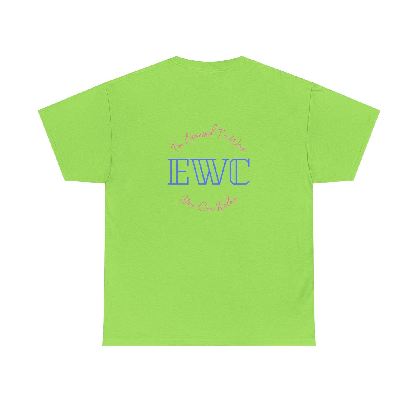 I'm Licensed To Wax, You Can Relax- Unisex Heavy Cotton Tee
