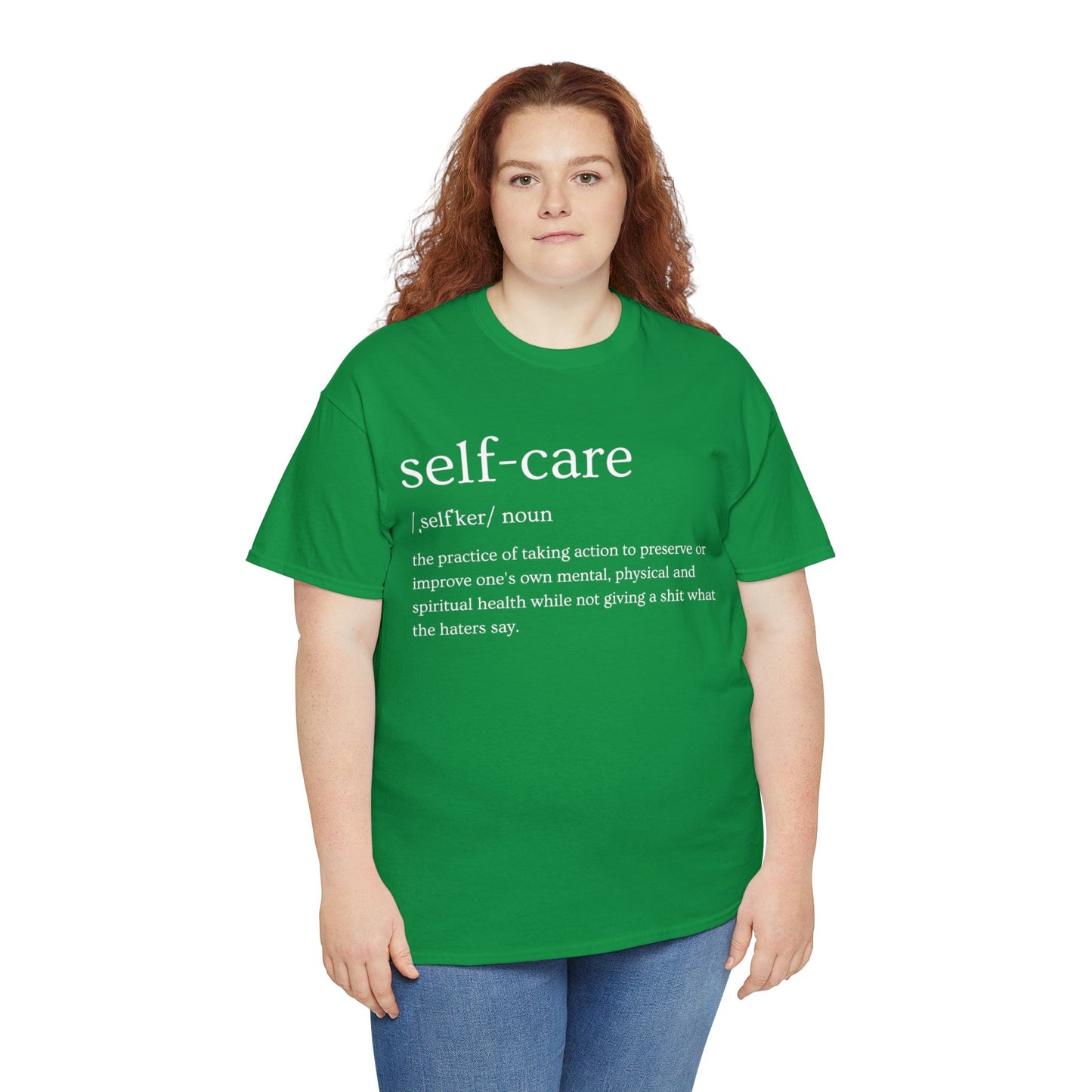 "Self Care" Definition- (Unisex Heavy Cotton Tee)