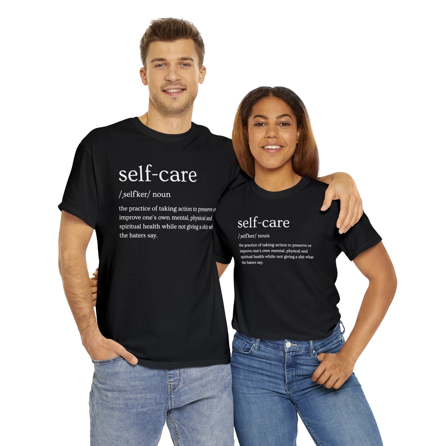 "Self Care" Definition- (Unisex Heavy Cotton Tee)