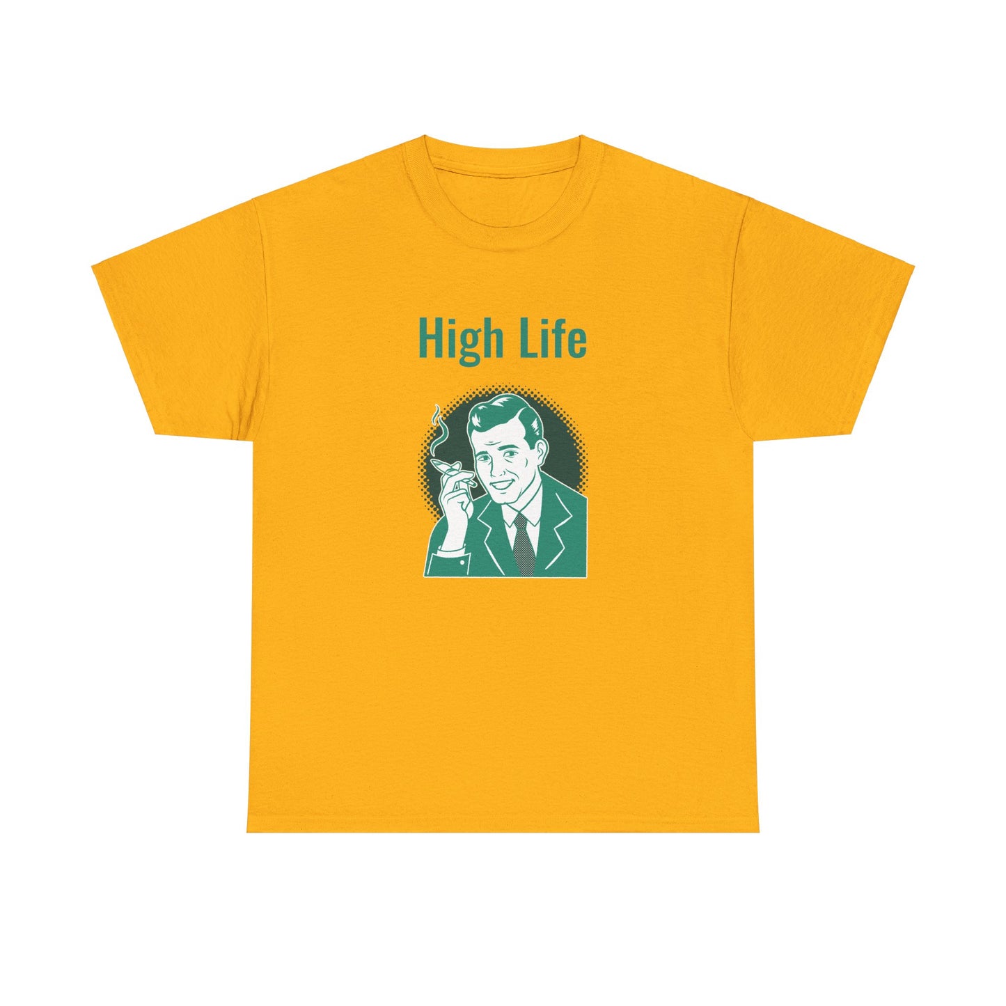 High Life- T-Shirt
