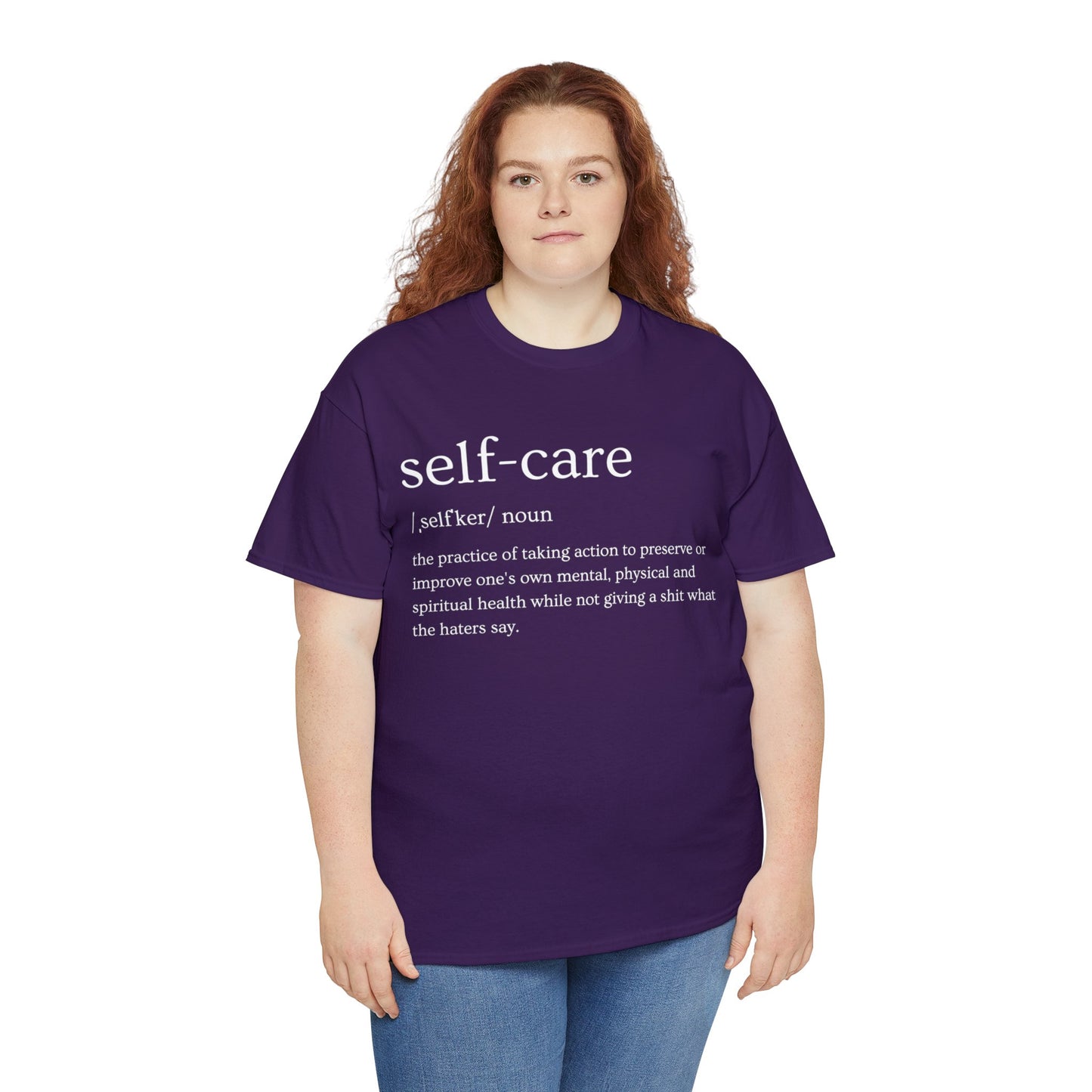 "Self Care" Definition- (Unisex Heavy Cotton Tee)