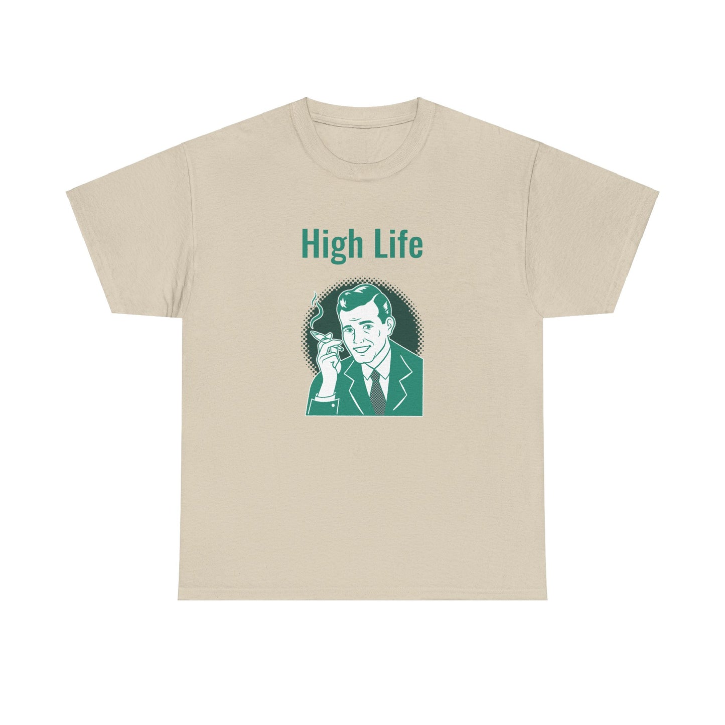 High Life- T-Shirt