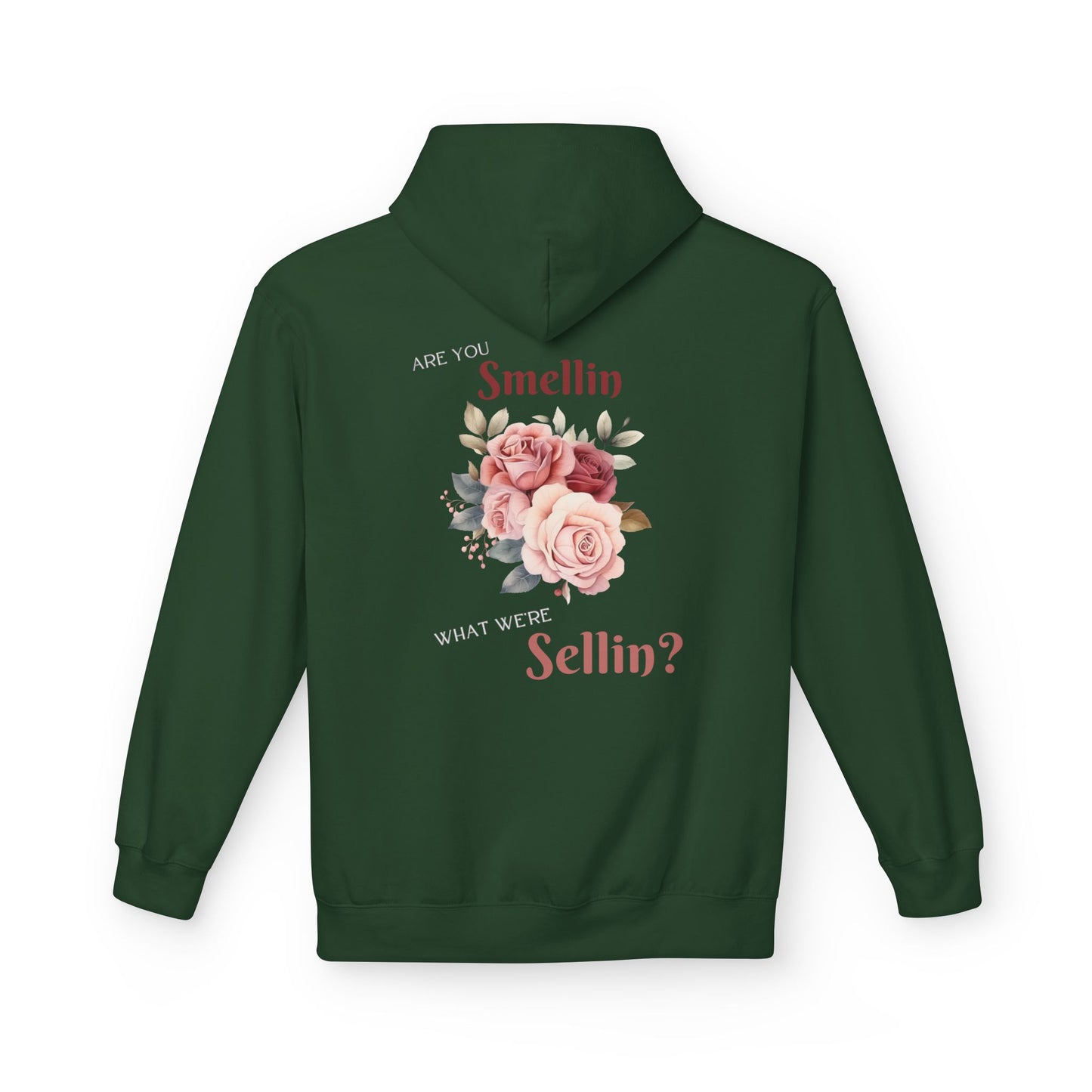State Fair Floral Hoodie - "Are You Smellin What We’re Sellin?" Unisex Midweight Fleece