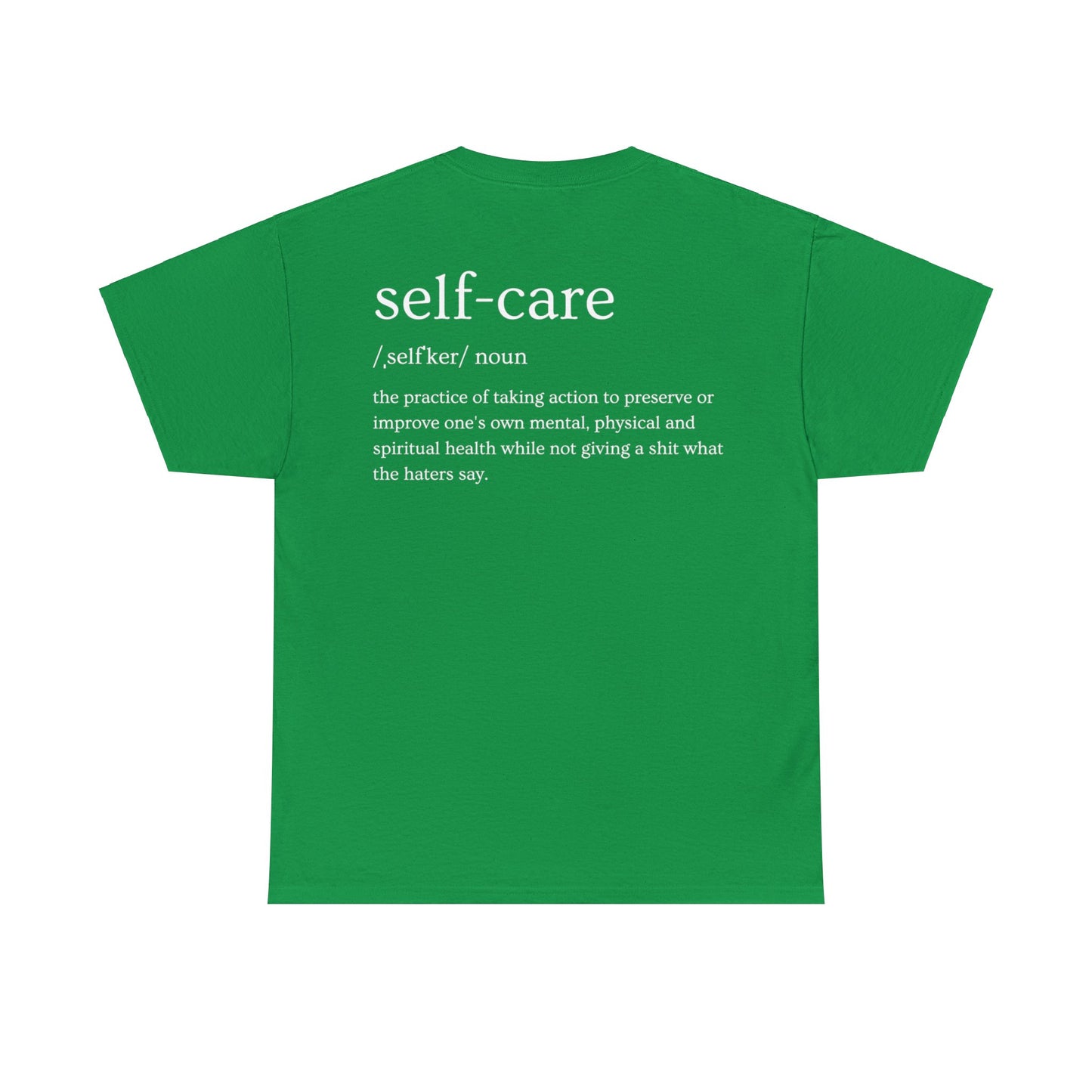 "Self Care" Definition- (Unisex Heavy Cotton Tee)