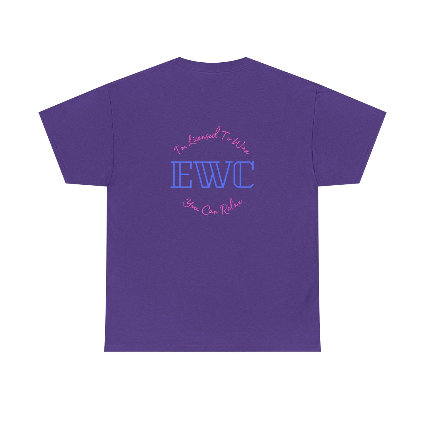 I'm Licensed To Wax, You Can Relax- Unisex Heavy Cotton Tee