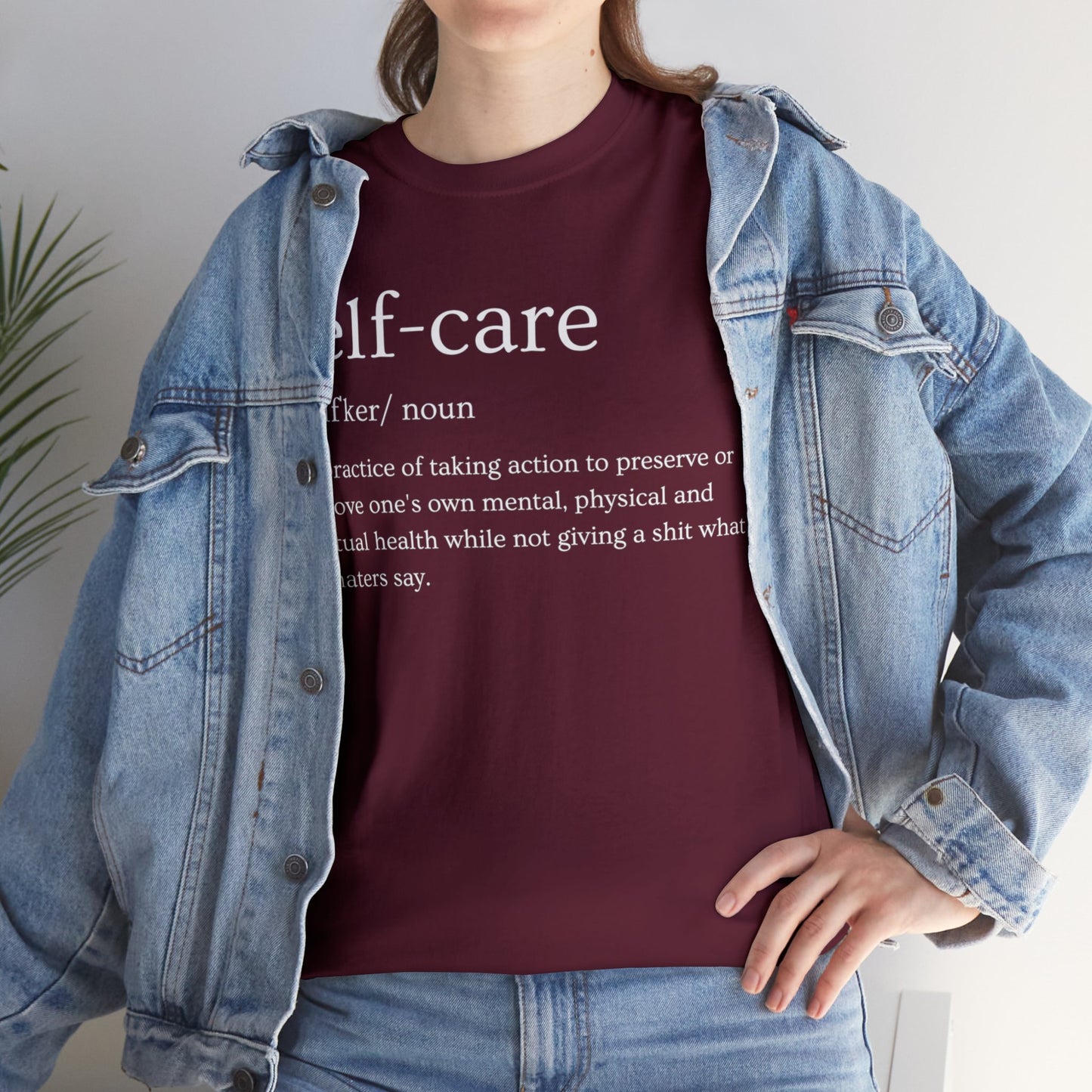 "Self Care" Definition- (Unisex Heavy Cotton Tee)
