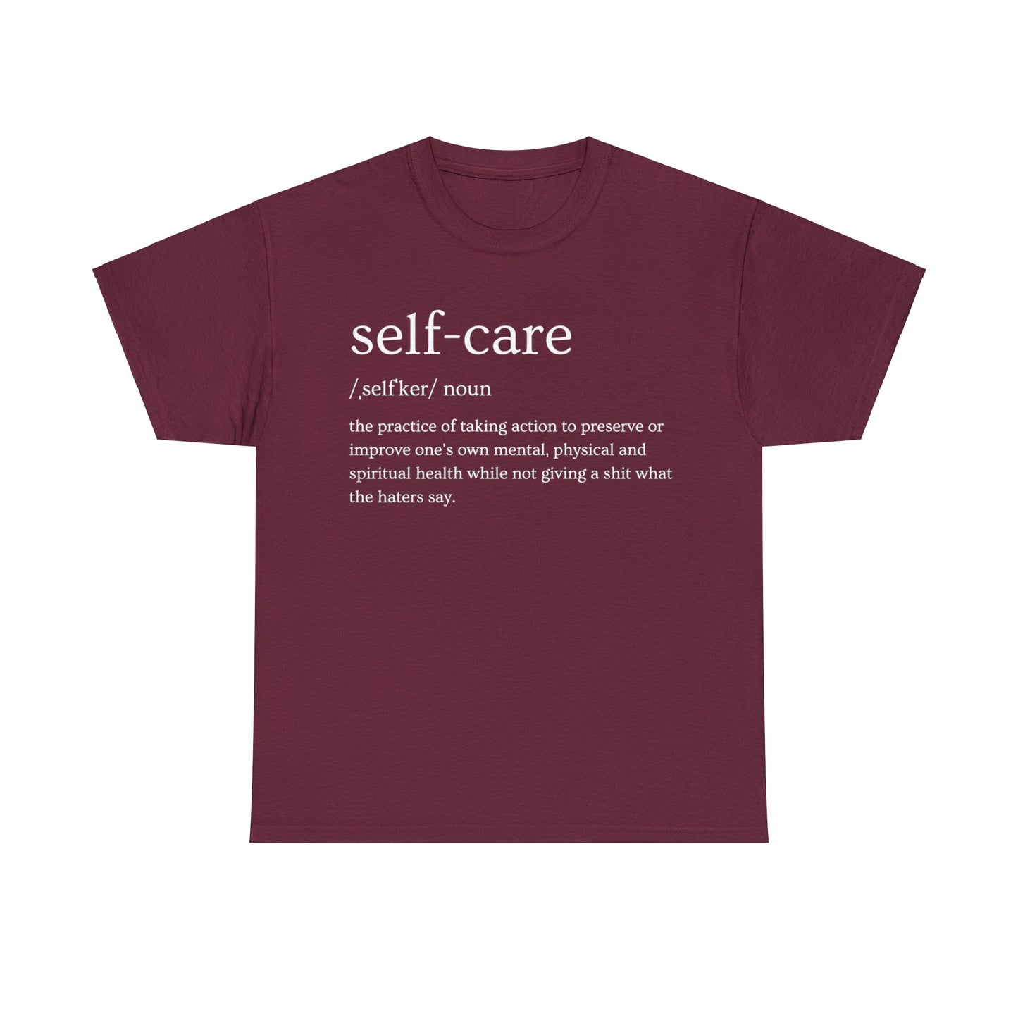 "Self Care" Definition- (Unisex Heavy Cotton Tee)