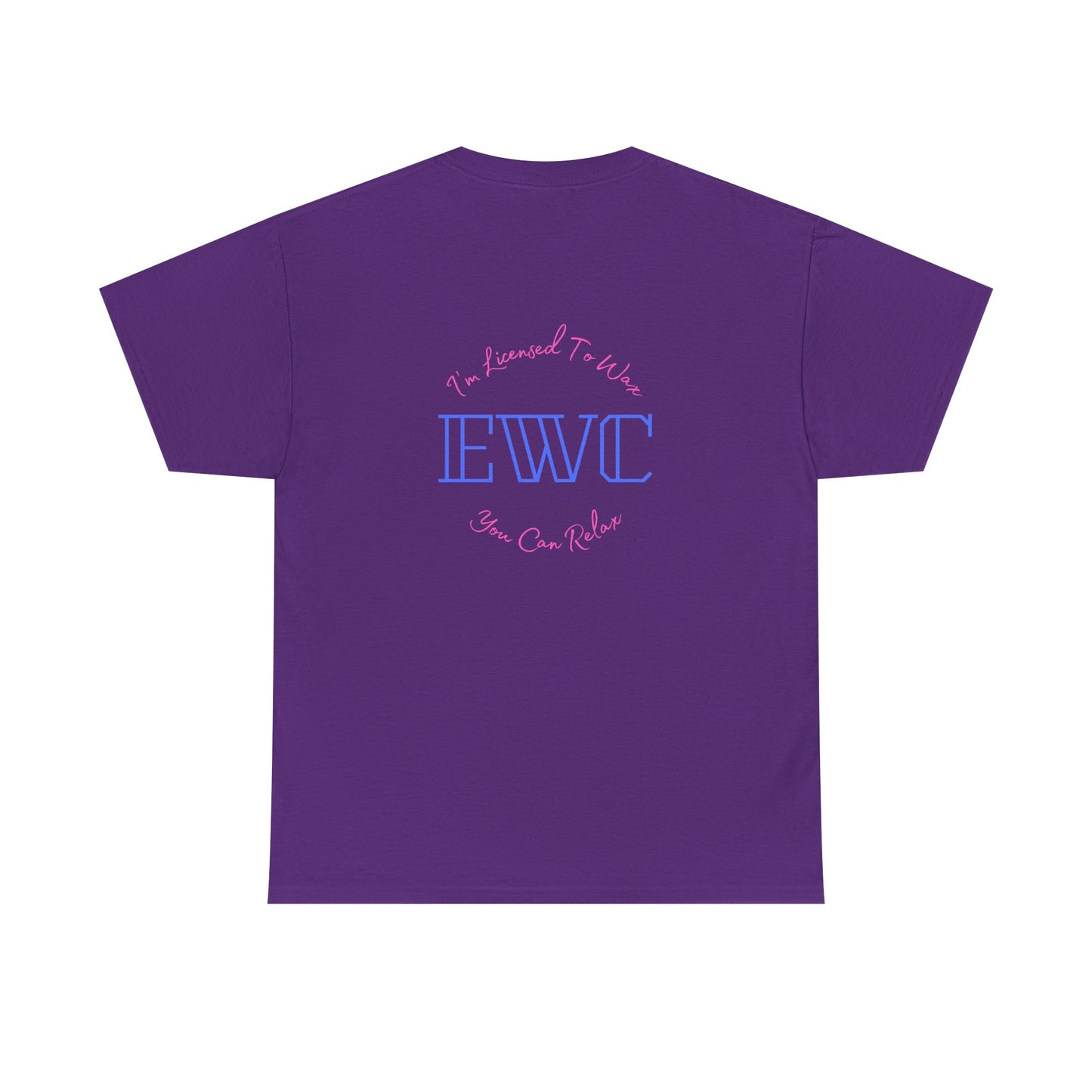 I'm Licensed To Wax, You Can Relax- Unisex Heavy Cotton Tee