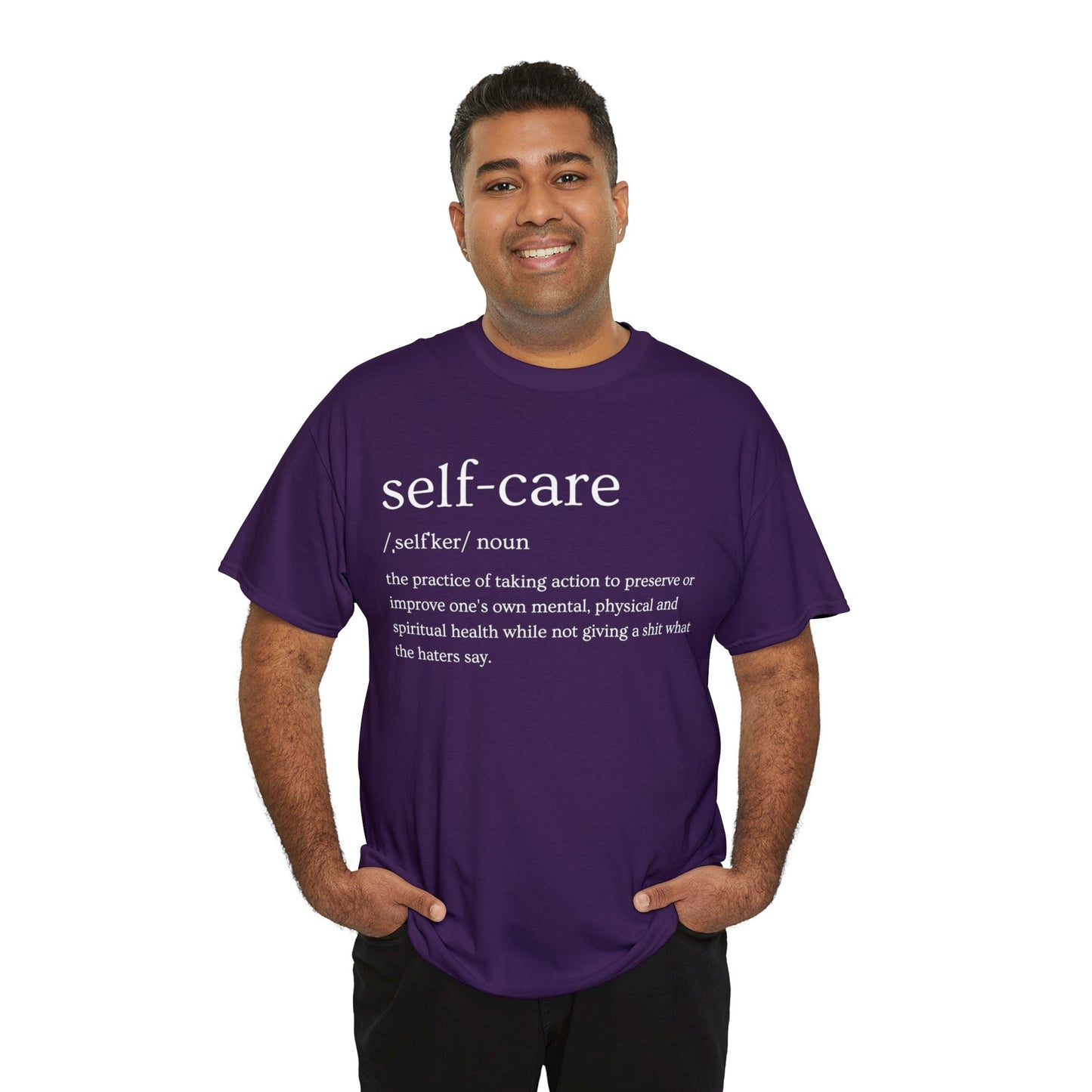 "Self Care" Definition- (Unisex Heavy Cotton Tee)