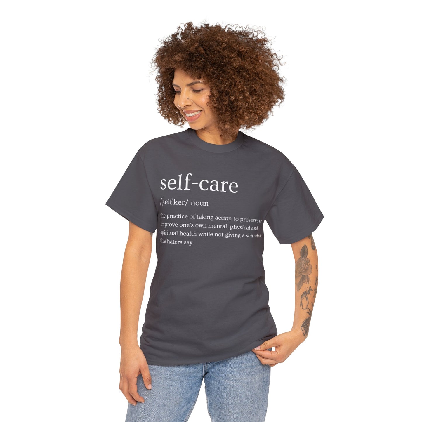 "Self Care" Definition- (Unisex Heavy Cotton Tee)
