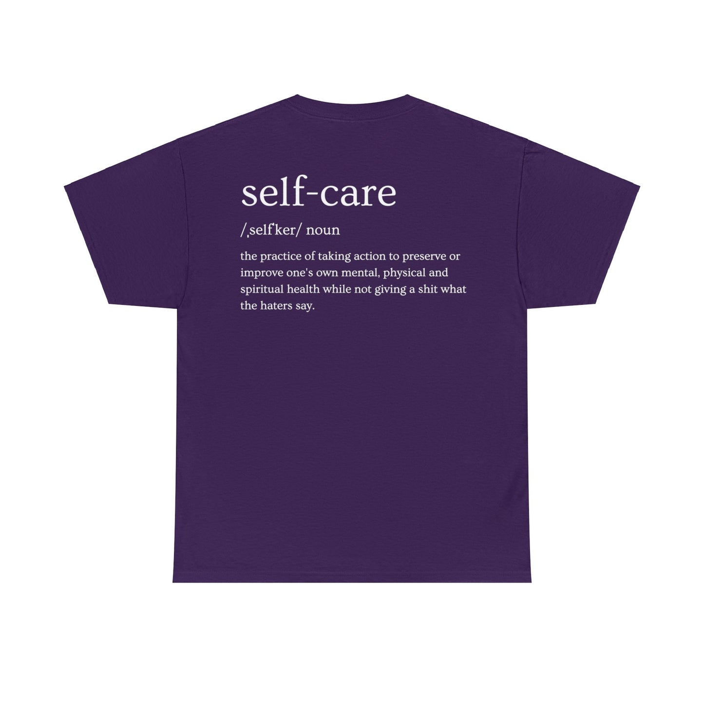 "Self Care" Definition- (Unisex Heavy Cotton Tee)