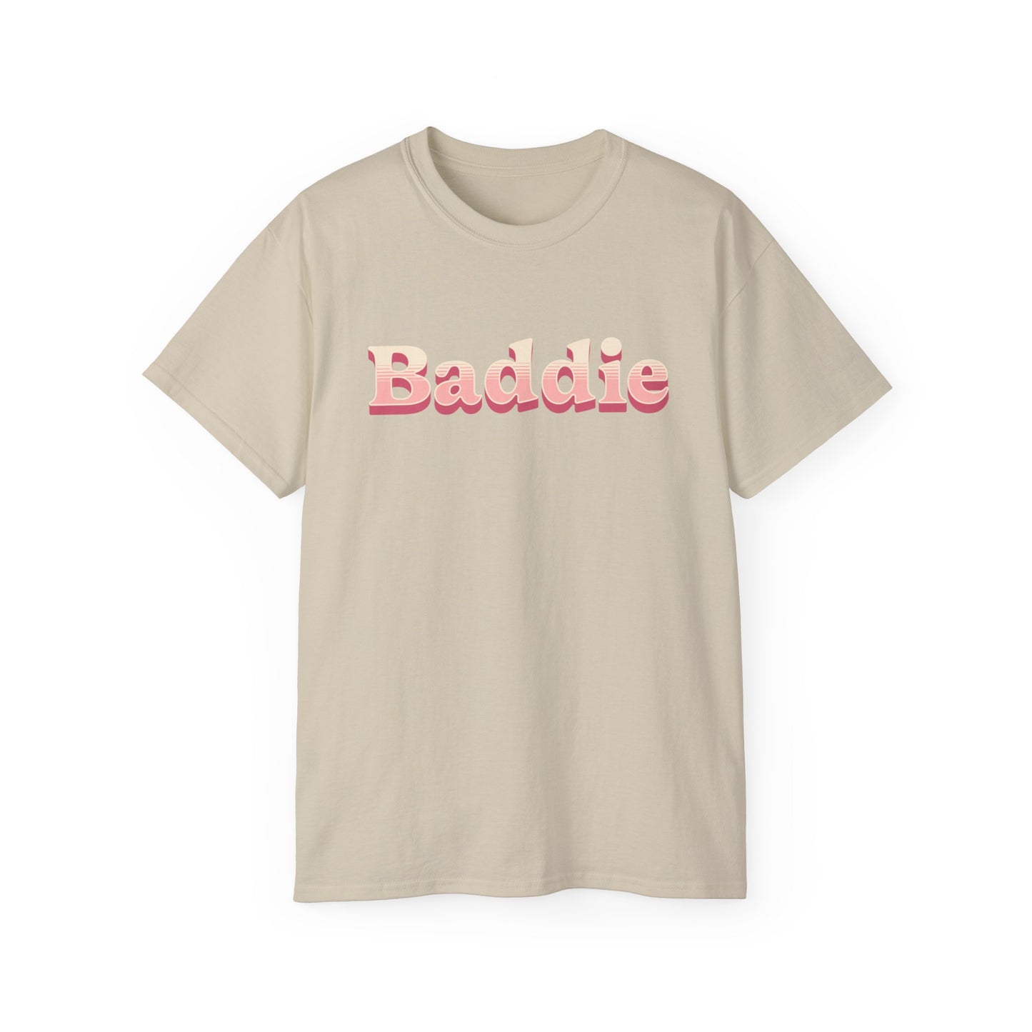 "Baddie" (Ultra Cotton Tee)