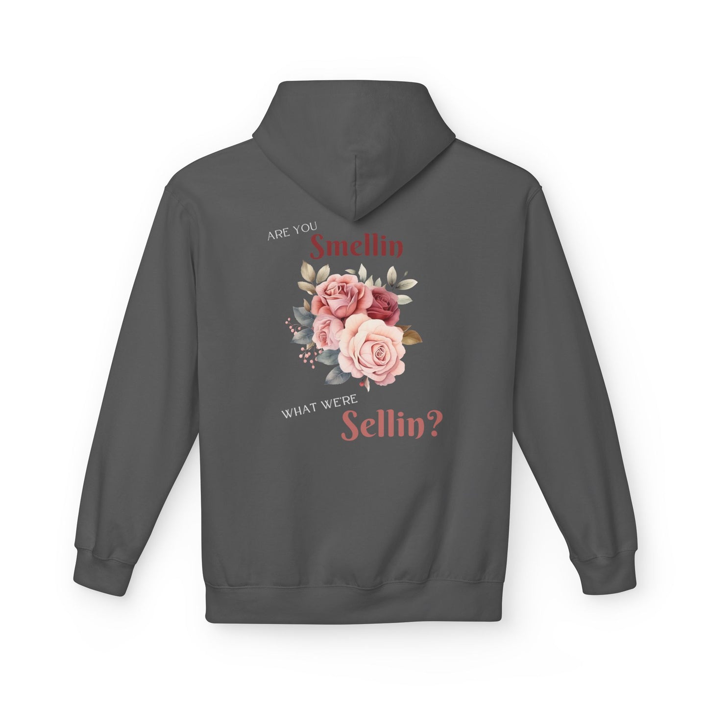 State Fair Floral Hoodie - "Are You Smellin What We’re Sellin?" Unisex Midweight Fleece