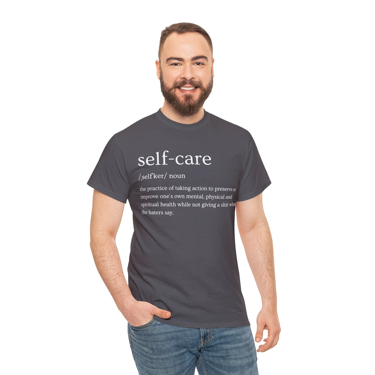 "Self Care" Definition- (Unisex Heavy Cotton Tee)