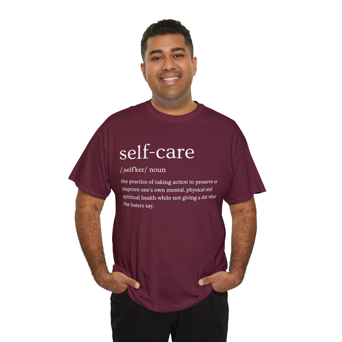 "Self Care" Definition- (Unisex Heavy Cotton Tee)