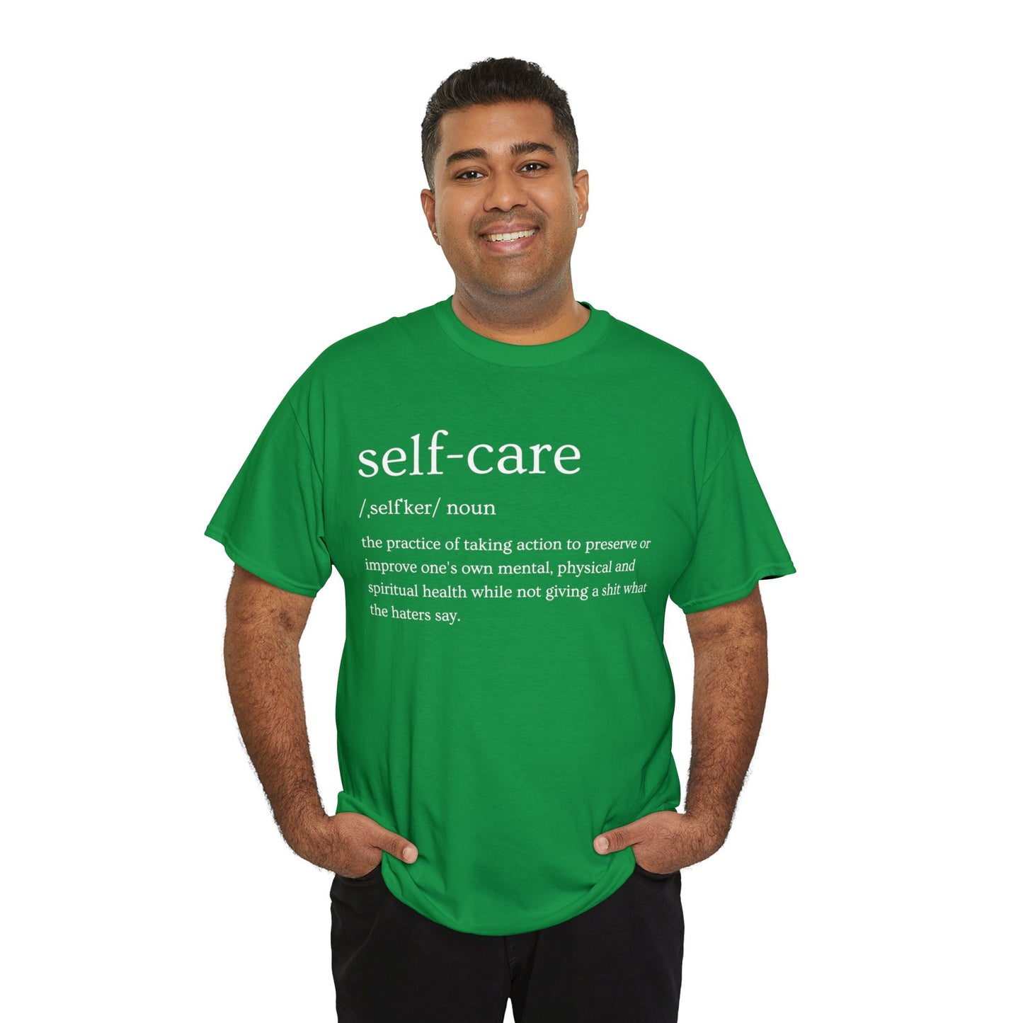 "Self Care" Definition- (Unisex Heavy Cotton Tee)