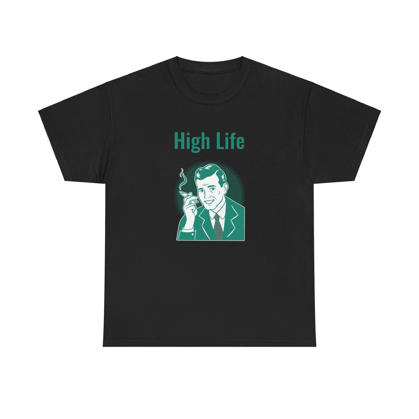 High Life- T-Shirt