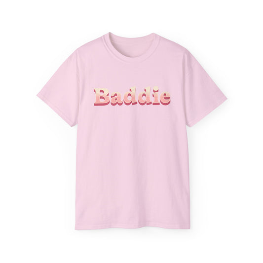 "Baddie" (Ultra Cotton Tee)