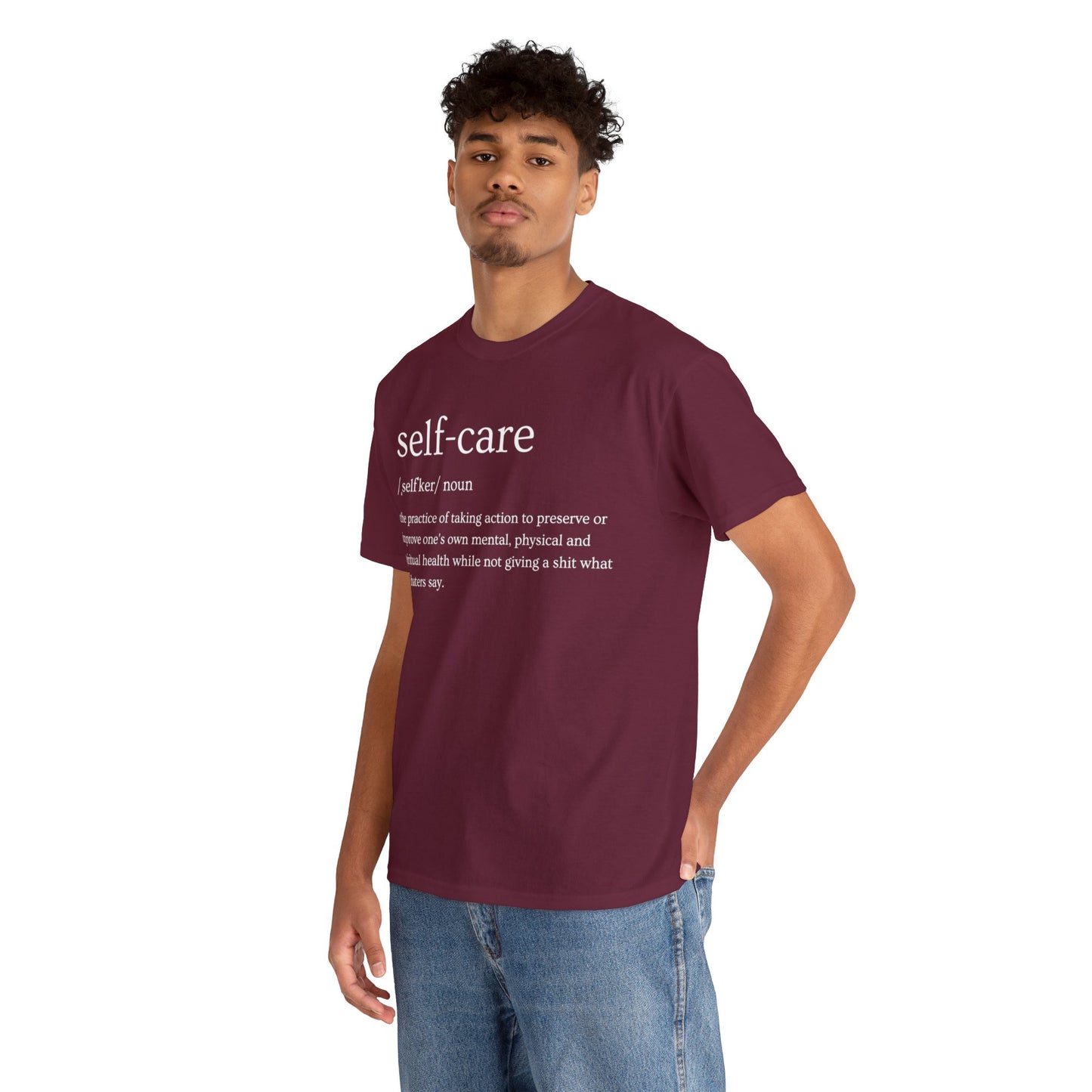 "Self Care" Definition- (Unisex Heavy Cotton Tee)