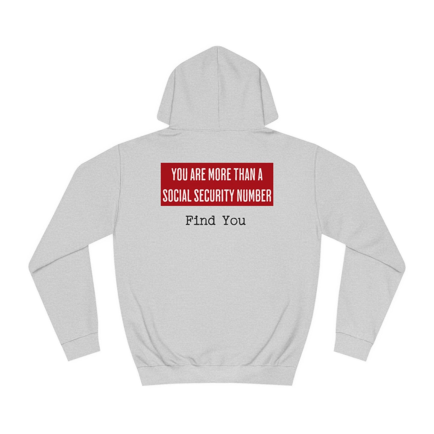 You're More Than A Social Security Number... (Hoodie)
