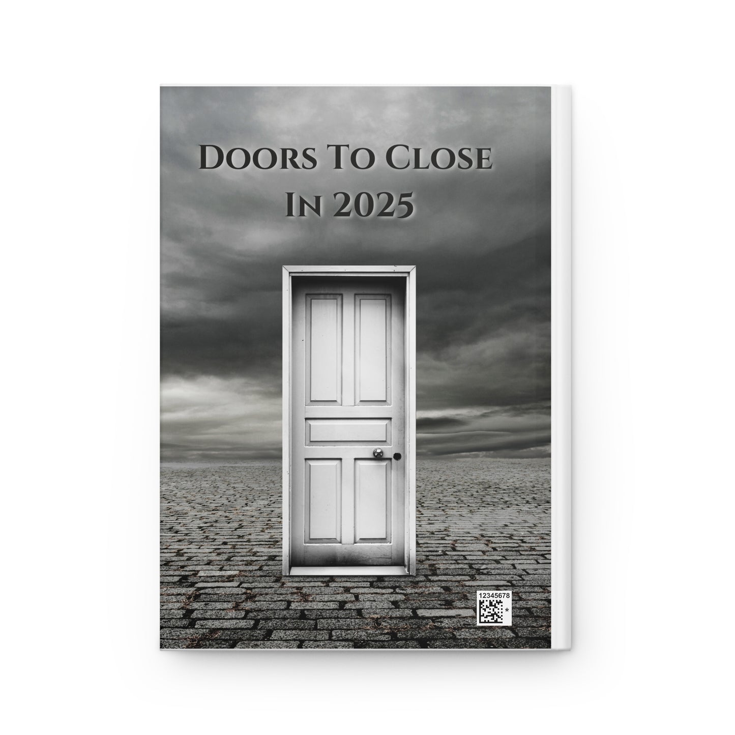 Doors To Close In 2025- Hardcover Journal
