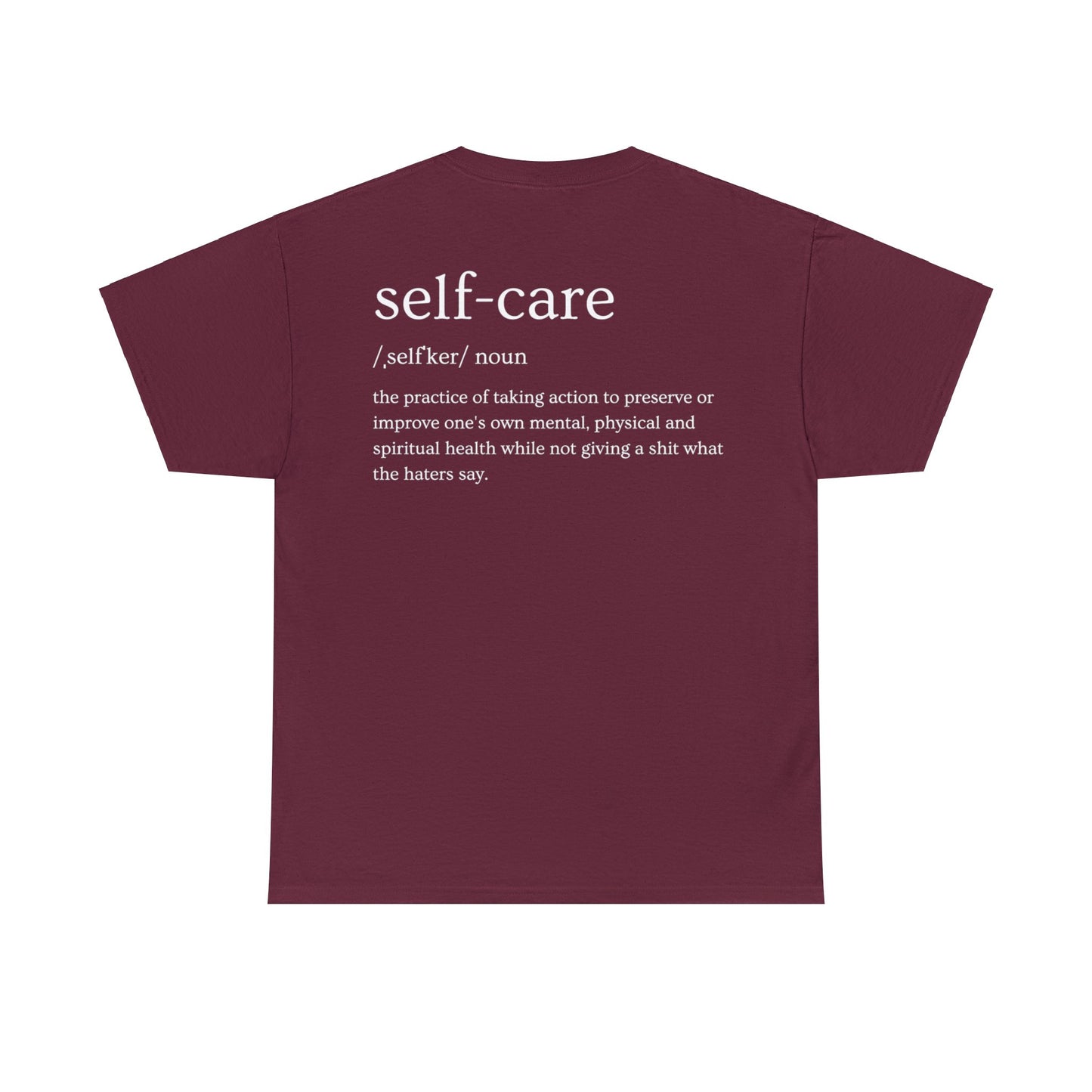 "Self Care" Definition- (Unisex Heavy Cotton Tee)
